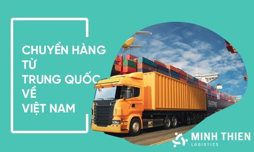 Vận chuyển hàng từ Trung Quốc về Việt Nam