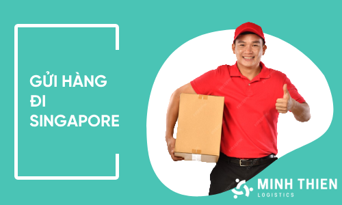 Gửi hàng đi singapore