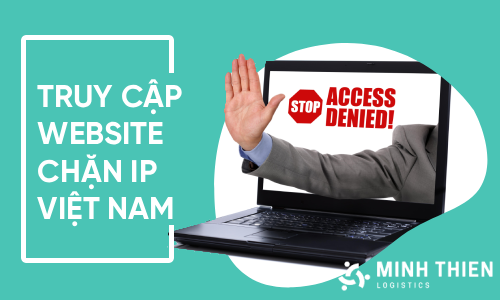 Cách mua hàng ở các website chặn IP Việt Nam