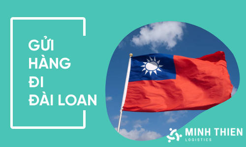 Gửi hàng đi Đài Loan giá rẻ