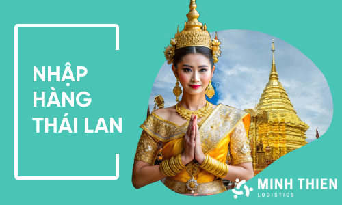 Bảng giá nhập hàng Thái Lan năm 2020 tại Minh Thiên Logistics
